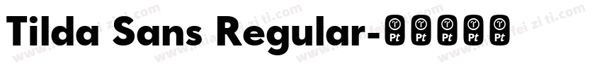 Tilda Sans Regular字体转换